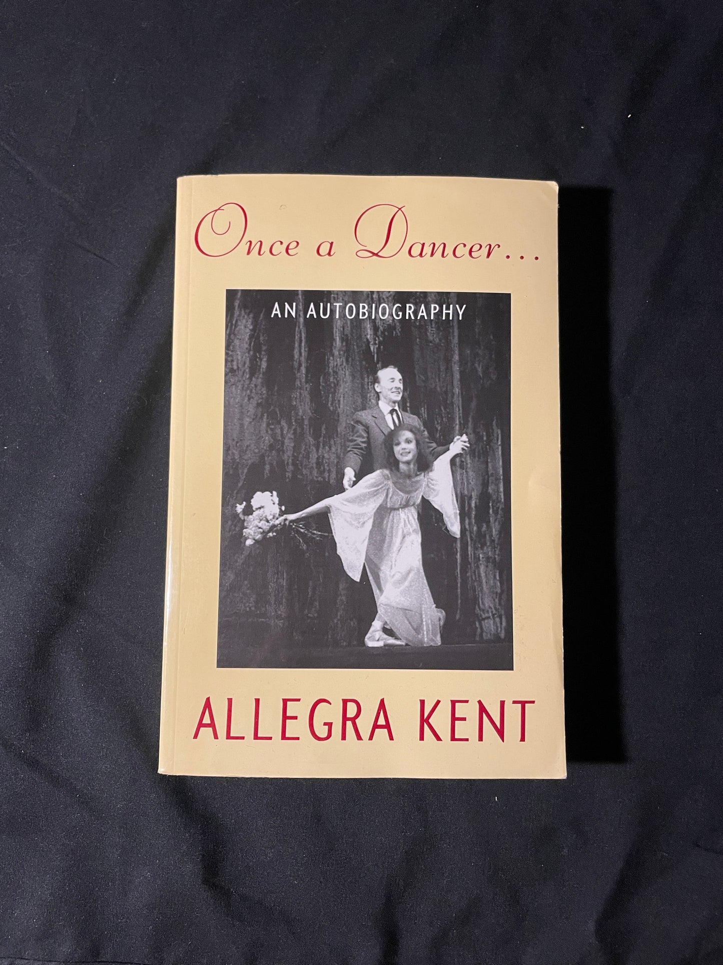 Allegra Kent Autobiography: Once a Dancer...