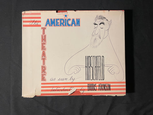 SIGNED The American Theatre as Seen by Al Hirschfeld