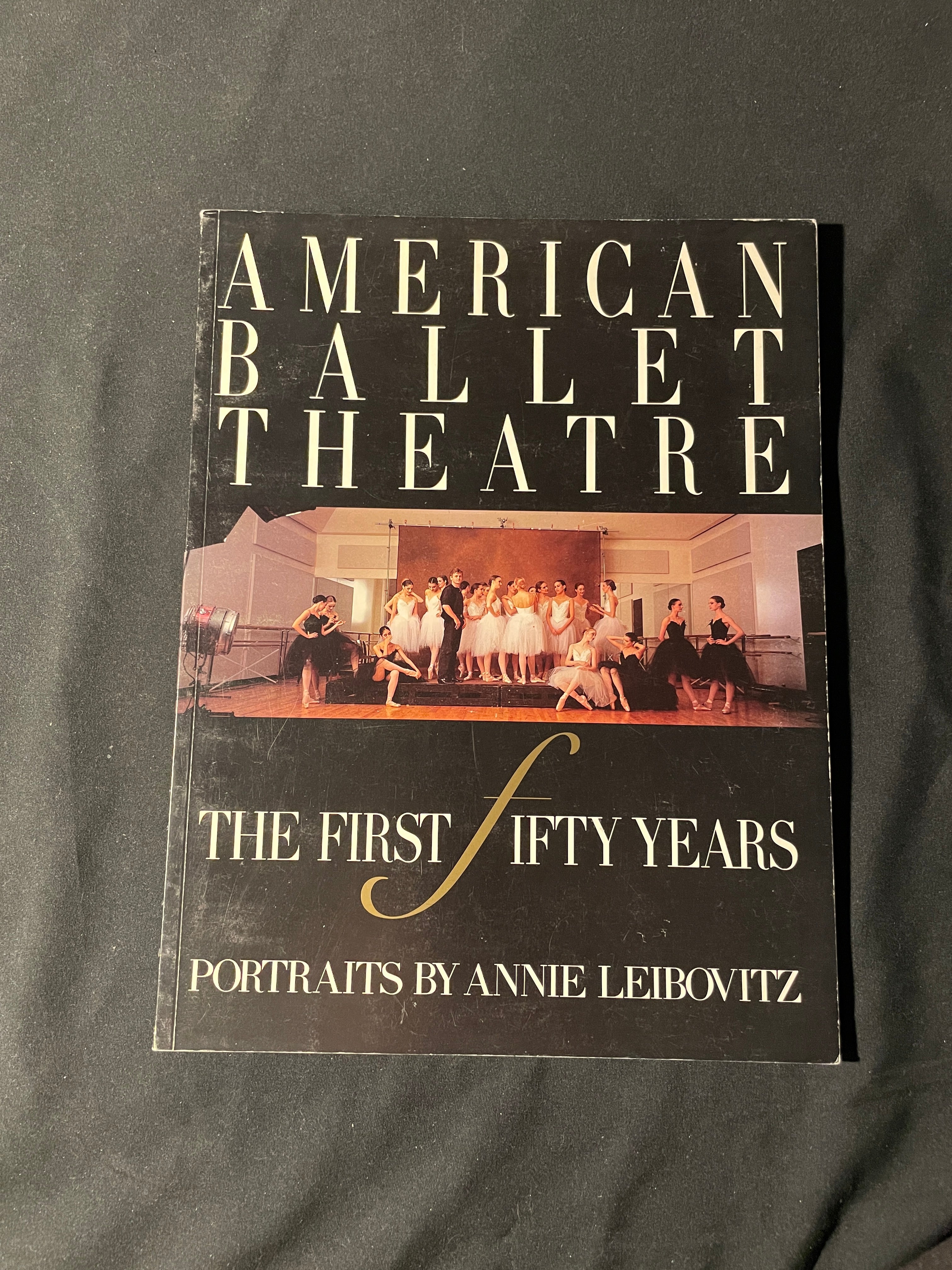 American Ballet Theatre: The First 50 Years Portraits by Annie Leibovi ...