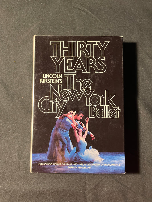 Thirty Years: The New York City Ballet