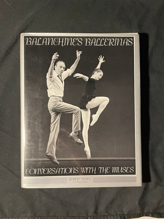 Balanchine's Ballerinas: Conversations with the Muses